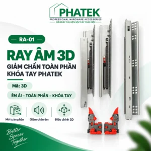 RA01 — Ray âm 3D giảm chấn toàn phần khóa tay PHATEK